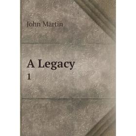 

Книга A Legacy 1