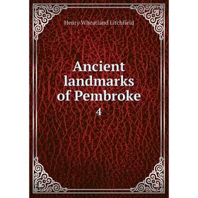 

Книга Ancient landmarks of Pembroke 4