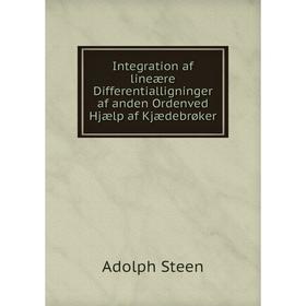

Книга Integration af lineære Differentialligninger af anden Ordenved Hjælp af Kjædebrøker
