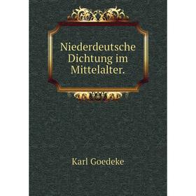 

Книга Niederdeutsche Dichtung im Mittelalter