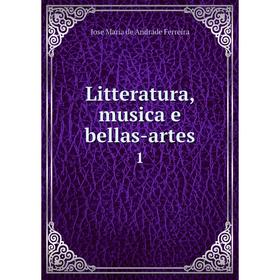 

Книга Litteratura, musica e bellas-artes1