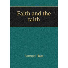 

Книга Faith and the faith