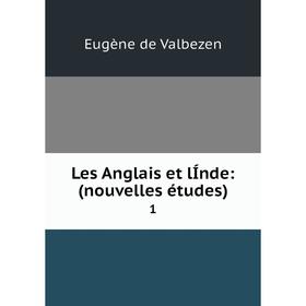 

Книга Les Anglais et lÍnde: (nouvelles études) 1