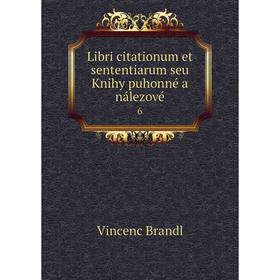 

Книга Libri citationum et sententiarum seu Knihy puhonné a nálezové6