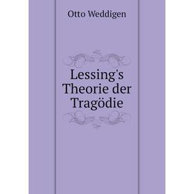 

Книга Lessing's Theorie der Tragödie