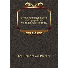 

Книга Beiträge zur lateinischen Lexicographie und Wortbildungsgeschichte.