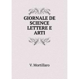

Книга GIORNALE DE SCIENCE LETTERE E ARTI