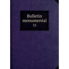 

Книга Bulletin monumental 33