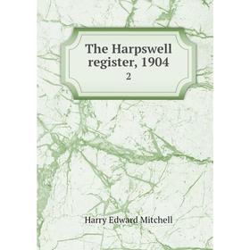 

Книга The Harpswell register, 1904 2