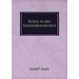 

Книга Krisis in der Sozialdemokratie