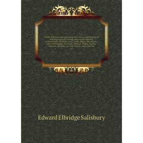 

Книга Family histories and genealogies. A series of genealogical and biographical monographs on the families of MacCurdy, Mitchell, Lord, Lynde, Digby