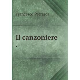 

Книга Il canzoniere.