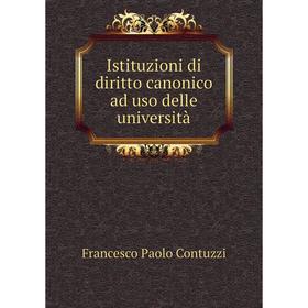

Книга Istituzioni di diritto canonico ad uso delle università