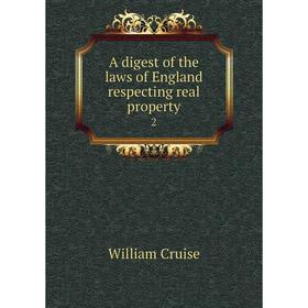 

Книга A digest of the laws of England respecting real property 2