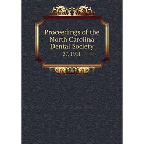 

Книга Proceedings of the North Carolina Dental Society 37, 1911