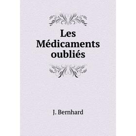 

Книга Les Médicaments oubliés