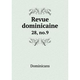 

Книга Revue dominicaine 28, no. 9