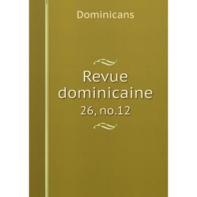 

Книга Revue dominicaine 26, no. 12