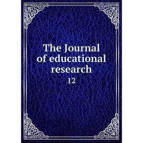 

Книга The Journal of educational research 12
