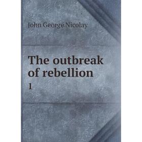 

Книга The outbreak of rebellion 1