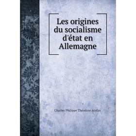 

Книга Les origines du socialisme d'état en Allemagne