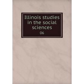 

Книга Illinois studies in the social sciences 06