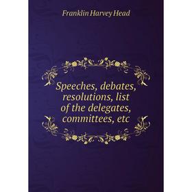 

Книга Speeches, debates, resolutions, list of the delegates, committees, etc