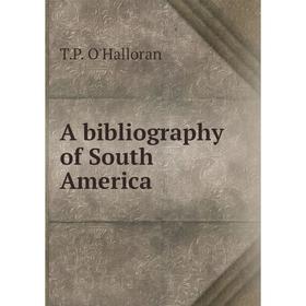 

Книга A bibliography of South America