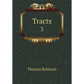 

Книга Tracts 3