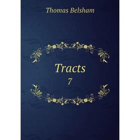 

Книга Tracts 7