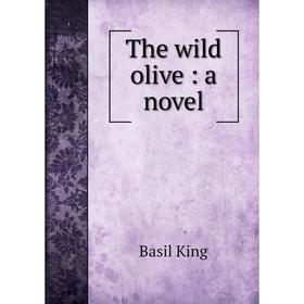 

Книга The wild olive: a novel