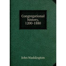 

Книга Congregational history, 1200-1880
