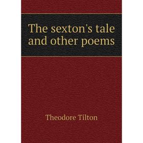 

Книга The sexton's tale and other poems