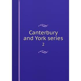 

Книга Canterbury and York series 2