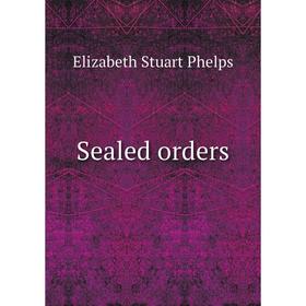 

Книга Sealed orders