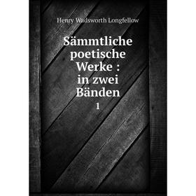 

Книга Sämmtliche poetische Werke: in zwei Bänden 1