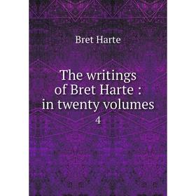

Книга The writings of Bret Harte: in twenty volumes 4