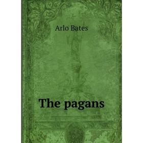 

Книга The pagans