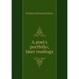 

Книга A poet's portfolio; later readings