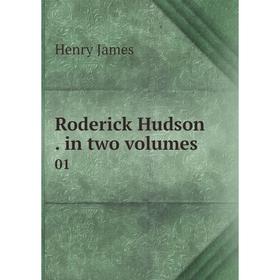 

Книга Roderick Hudson. in two volumes 01