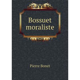 

Книга Bossuet moraliste