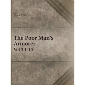 

Книга The Poor Man's Armorer Vol 2 1-10