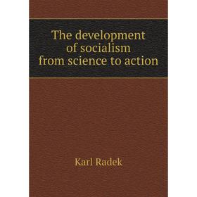 

Книга The development of socialism from science to action