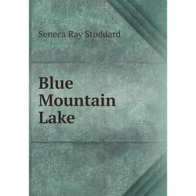 

Книга Blue Mountain Lake