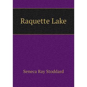 

Книга Raquette Lake