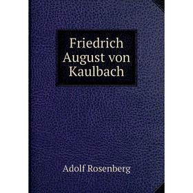 

Книга Friedrich August von Kaulbach