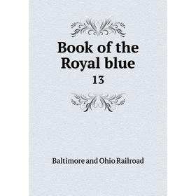 

Книга Book of the Royal blue 13