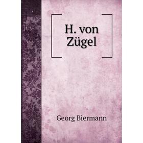 

Книга H. von Zügel