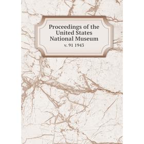 

Книга Proceedings of the United States National Museum v. 91 1943