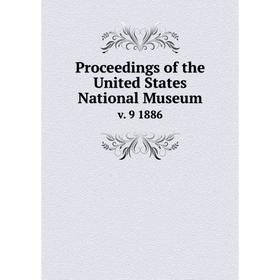 

Книга Proceedings of the United States National Museum v. 9 1886